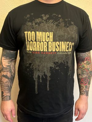 KVH Kirk Hammett's Too Much Horror Business Book T-Shirt